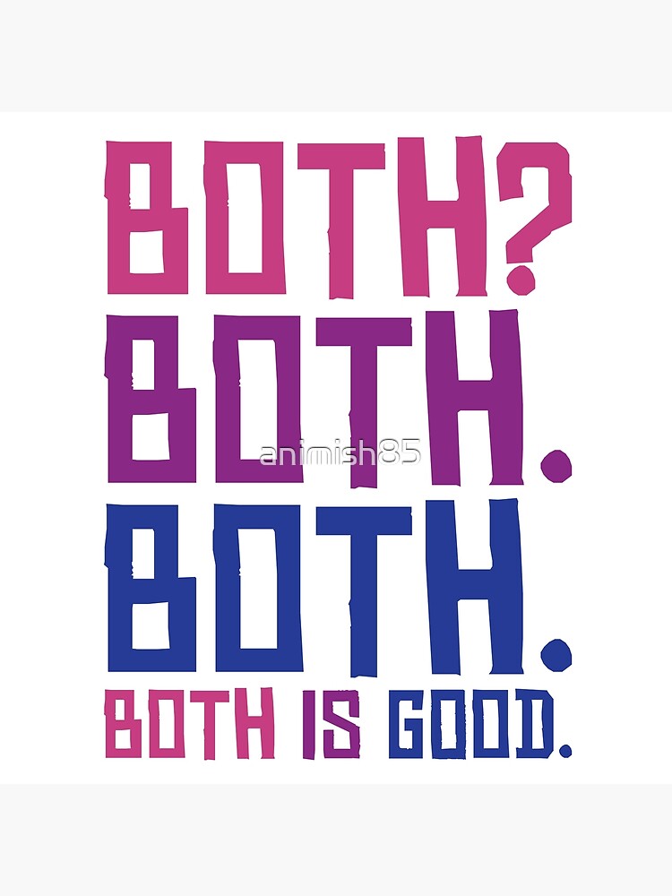 "Fancy LGBTQ Rainbow Pride Both? Both. Both. Both is Good" Poster for Sale by animish85 Redbubble