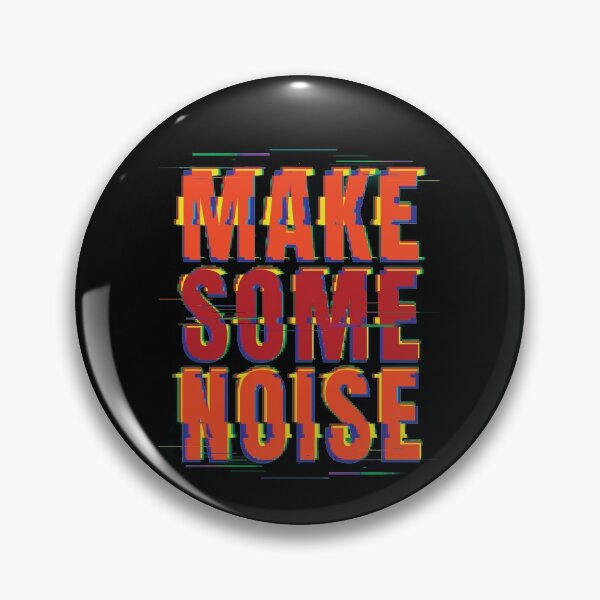 Item preview, Make Some Noise designed and sold by StoneBluePlanet.