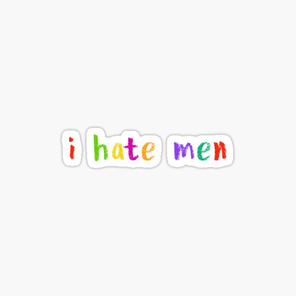 Item preview, i hate men  designed and sold by NSFWSam.