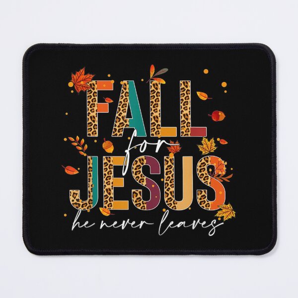 Item preview, Fall For Jesus He Never Leaves Christian Faith Jesus Lover designed and sold by Tomaswikstrom.