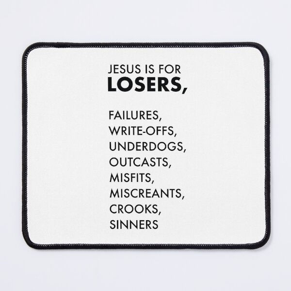Item preview, Jesus Is For Losers Subversive Christian Art - Light Colour Scheme designed and sold by PilgrimageShop.