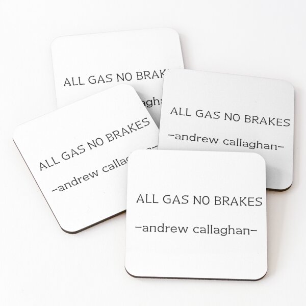 Item preview, andrew callaghan all gas no brakes designed and sold by BrianaT-shirts.