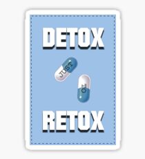 Detox Just To Retox Sticker