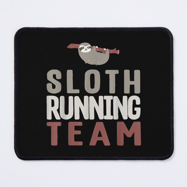 Item preview, Sloth Running Team Slothlike Runners Joke designed and sold by paudels.