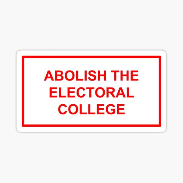 Vista previa del artículo con la obra «Abolir el Colegio Electoral», diseñado y vendido por ellismatthews16.