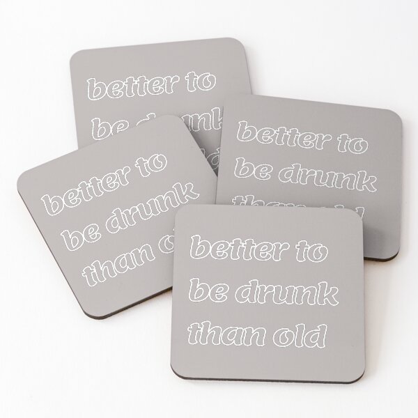 Item preview, Better to be drunk than old designed and sold by LjuboDesign.