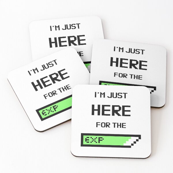 Item preview, I'm Just Here for The XP!  designed and sold by IngotDesigns.