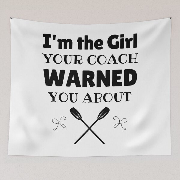 Item preview, Rowing: I'm the girl your coach warned you about designed and sold by TheGreenGoat.