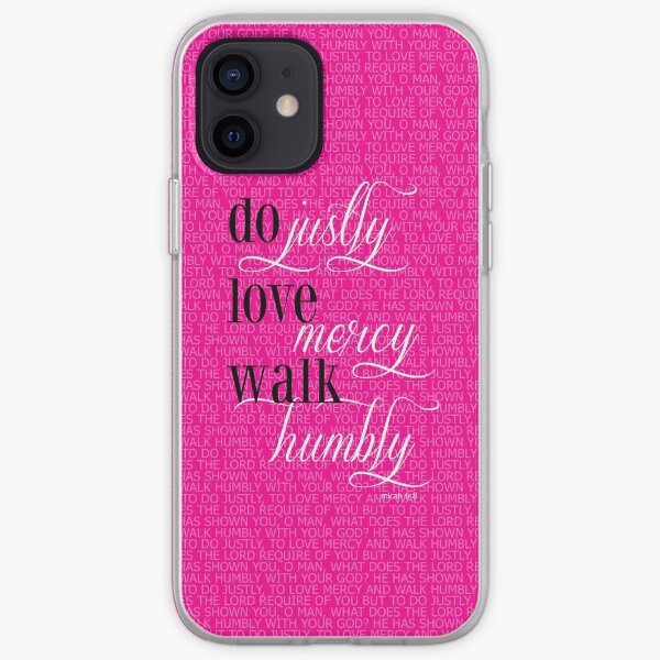Do Justly | Micah 6:8 iPhone Soft Case