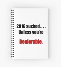 2016 Deplorables Spiral Notebook