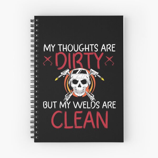 Item preview, My thoughts are dirty but my welds are clean Funny Welder Club designed and sold by patroart.