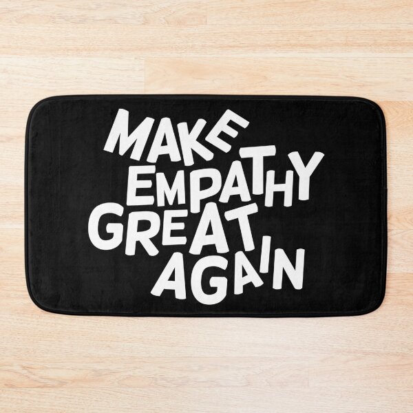 Item preview, MAKE EMPATHY GREAT AGAIN designed and sold by yennyz.