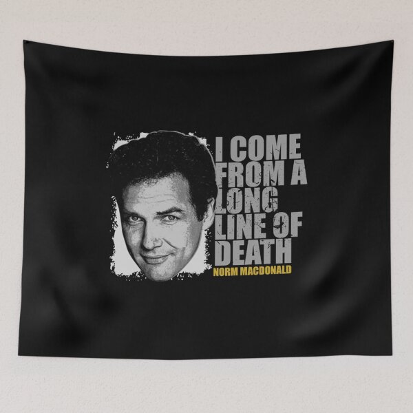 Item preview, Norm Macdonald I Come From A Long Line Of Death designed and sold by Snringursillaso.