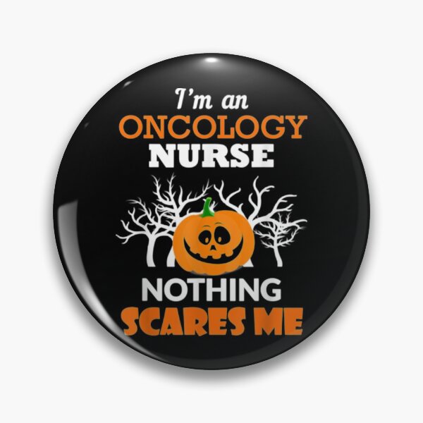 Item preview, Nothing Scares Me Oncology Nurse Halloween designed and sold by ElcapitanoShop.