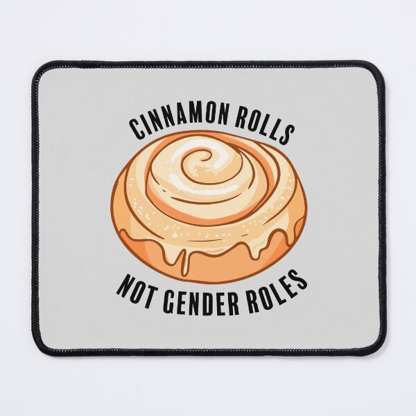 Item preview, Cinnamon Rolls not gender roles! designed and sold by Design Shed Cymru.
