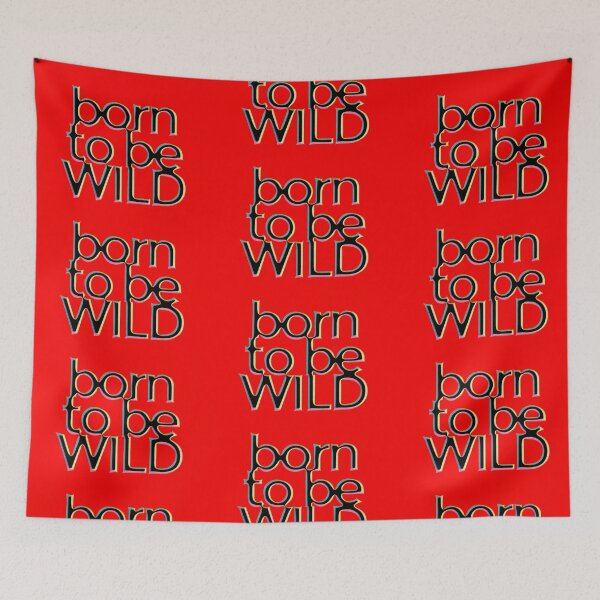 Item preview, BORN TO BE WILD designed and sold by Klementsen.