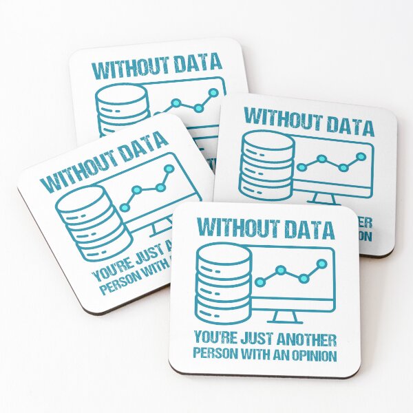 Item preview, Without data, you're just another person with an opinion. designed and sold by TashaVector.