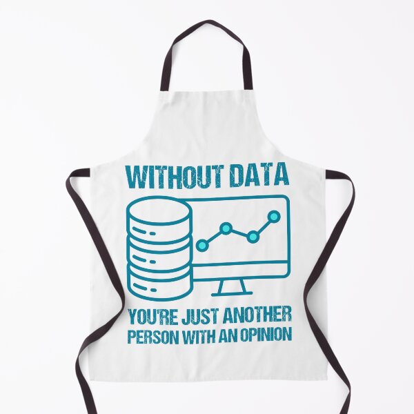 Item preview, Without data, you're just another person with an opinion. designed and sold by TashaVector.