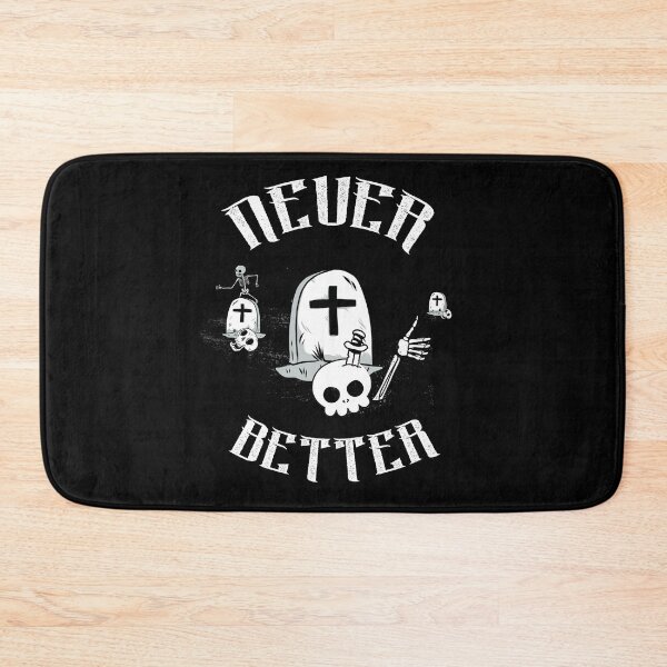 Item preview, Never Better Skeleton designed and sold by primetee.