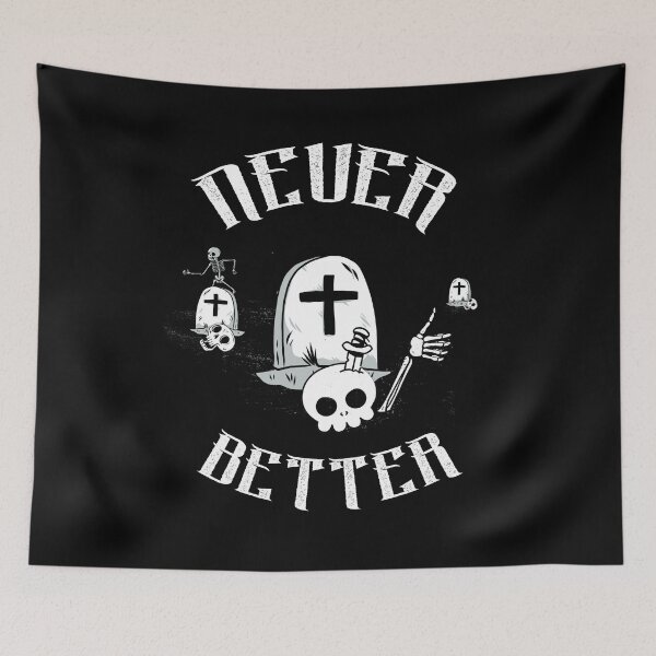 Item preview, Never Better Skeleton designed and sold by primetee.