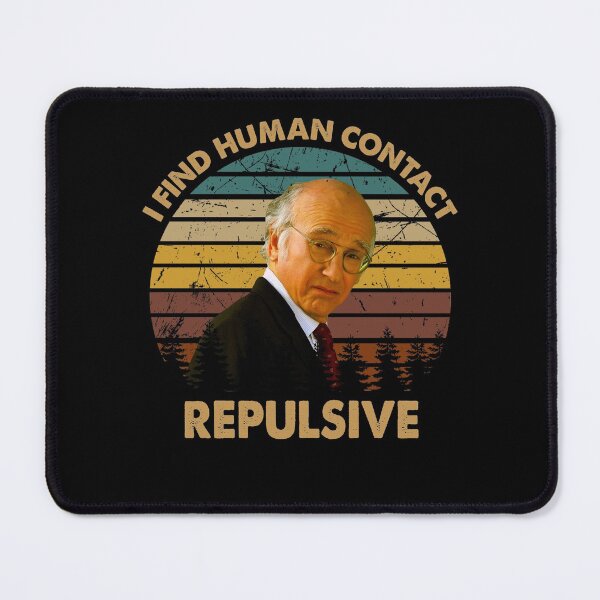Item preview, Vintage Curb Art Your Enthusiasm Films - I Find Human Contact Repulsive designed and sold by BonniePhyllis6.