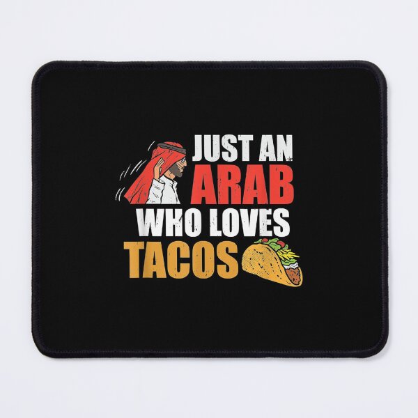 Item preview,  Arab Tacos Arabic Saudi Arabia Muslim Islam Mexican Food designed and sold by jennifera11.