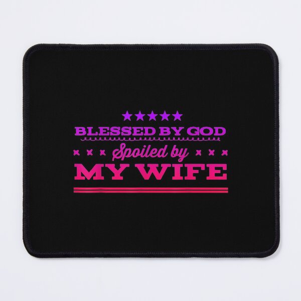 Item preview, Blessed God Spoiled Wife Design designed and sold by cysandy.