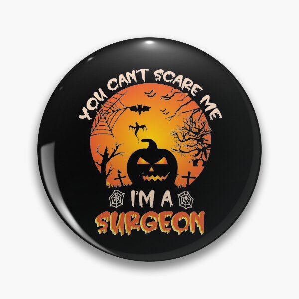 Item preview, You Can't Scare Me I'm A Surgeon Funny Halloween Gift For A Surgeon  designed and sold by ZOHANATION.