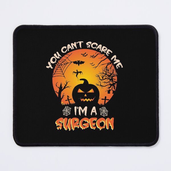 Item preview, You Can't Scare Me I'm A Surgeon Funny Halloween Gift For A Surgeon designed and sold by ZOHANATION.