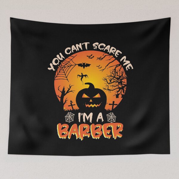 Item preview, You Can't Scare Me I'm A Barber Funny Halloween Gift For A Barber designed and sold by ZOHANATION.