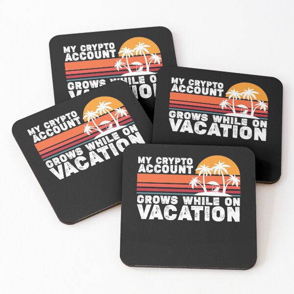 Item preview, My crypto account grows while on vacation designed and sold by fatshirt.