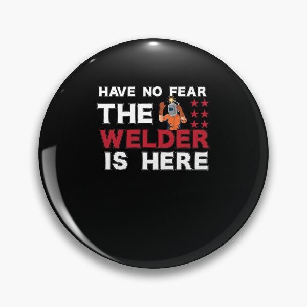Item preview, have no fear the welder is here Funny Welder Club designed and sold by patroart.