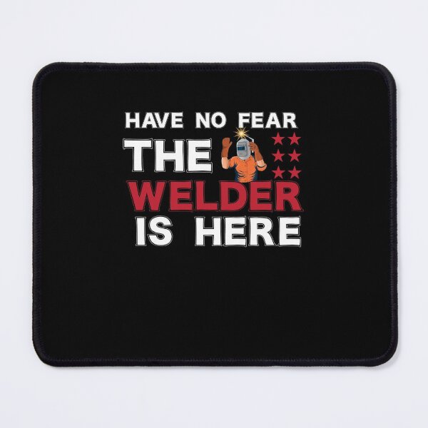 Item preview, have no fear the welder is here Funny Welder Club designed and sold by patroart.