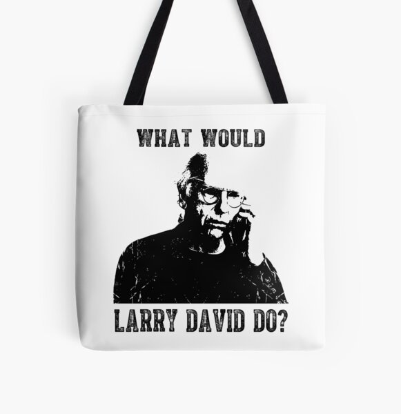 Item preview, What Would Larry David Do? designed and sold by BonniePhyllis6.