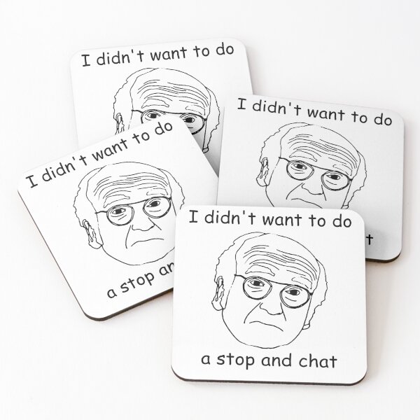 Item preview, I Didn't Want To Do A Stop And Chat designed and sold by BonniePhyllis6.