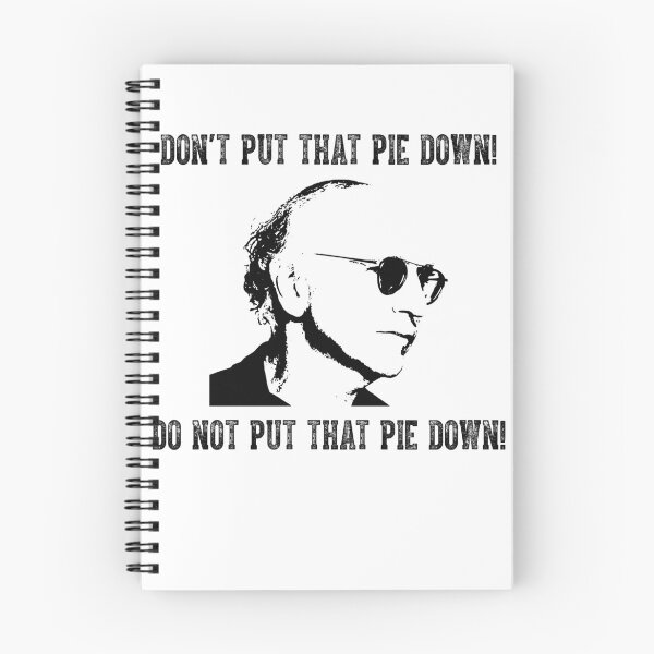 Item preview, Don't Put That Pie Down! - Do Not Put That Pie Down! designed and sold by BonniePhyllis6.