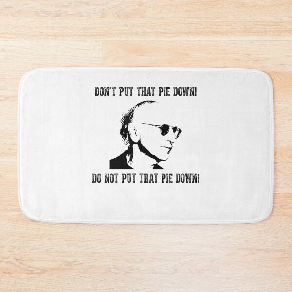 Item preview, Don't Put That Pie Down! - Do Not Put That Pie Down! designed and sold by BonniePhyllis6.