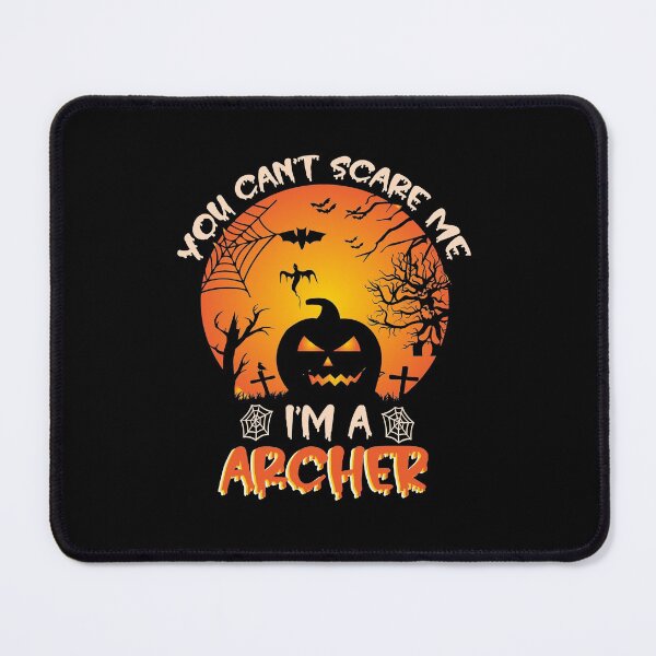 Item preview, You Can't Scare Me I'm An Archer Funny Halloween Gift For An Archer designed and sold by ZOHANATION.