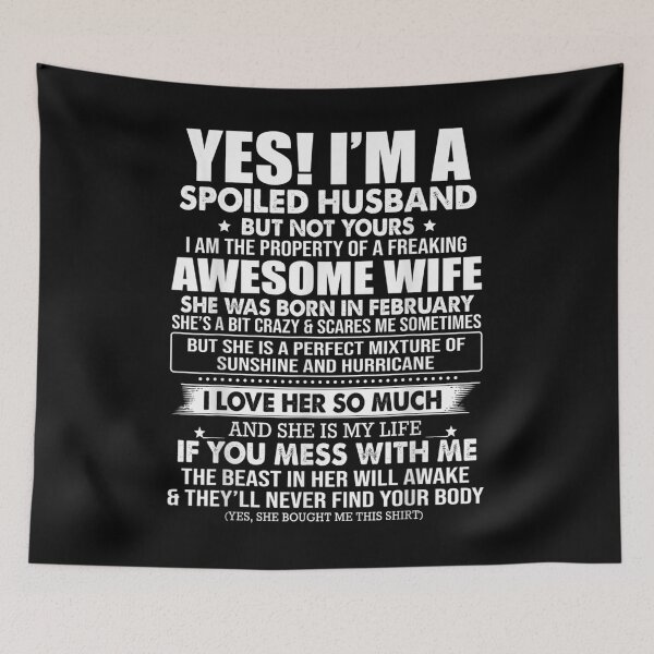 Item preview,  Yes Spoiled Hus But Not Yours February Wife designed and sold by cysandy.