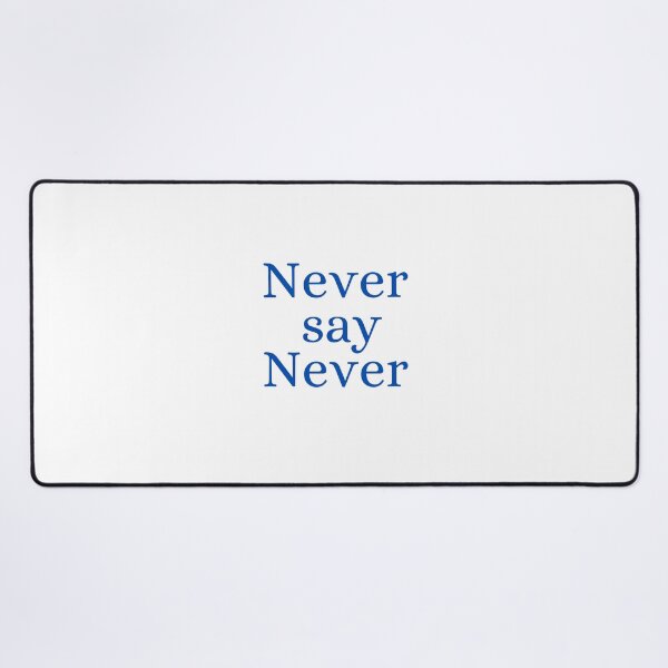 Item preview, Never say Never - Dreams, Hopes, Inspiration, Power, New Tomorrow designed and sold by Rozlar.