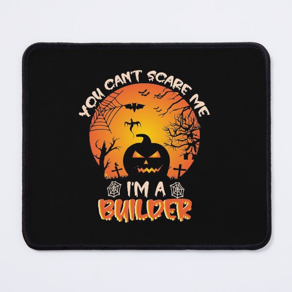 Item preview, You Can't Scare Me I'm A Builder Funny Halloween Gift For A Builder designed and sold by ZOHANATION.
