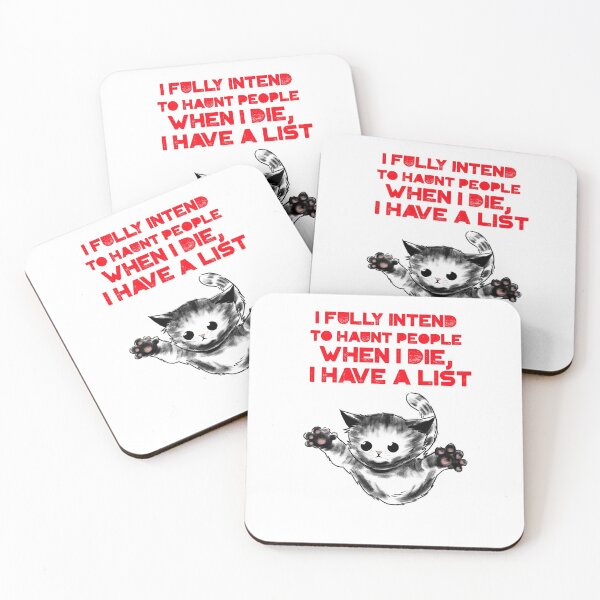 Item preview, I fully intend to haunt people when I die, I have a list designed and sold by Mechanical-Artt.