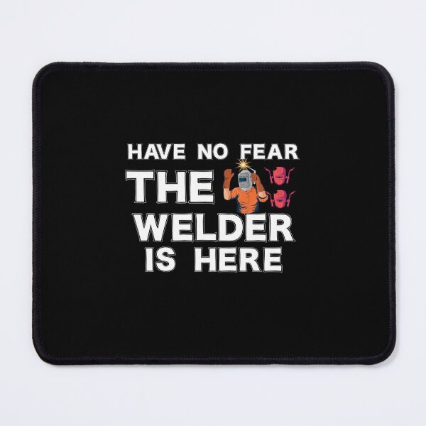 Item preview,  have no fear the welder is here Funny Welder Club designed and sold by patroart.
