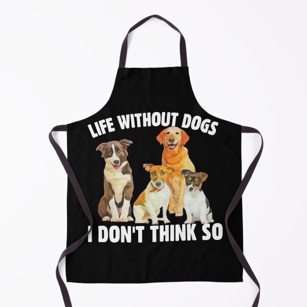 Item preview, life without dogs - best gift idea designed and sold by HarveyChaats.