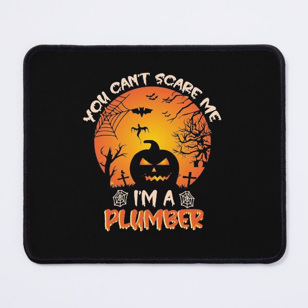 Item preview, You Can't Scare Me I'm A Plumber Funny Halloween Gift For A Plumber designed and sold by ZOHANATION.