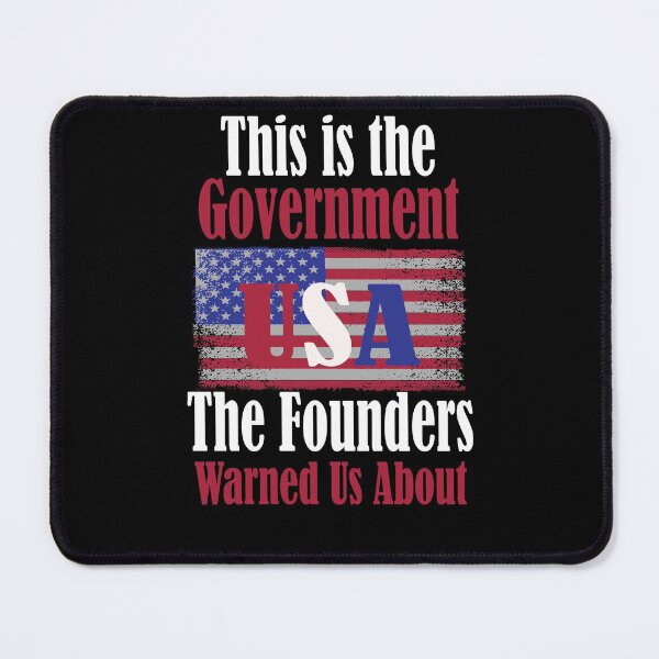 Item preview, his is the Government The Founders Warned Us About designed and sold by evadeedesigns.