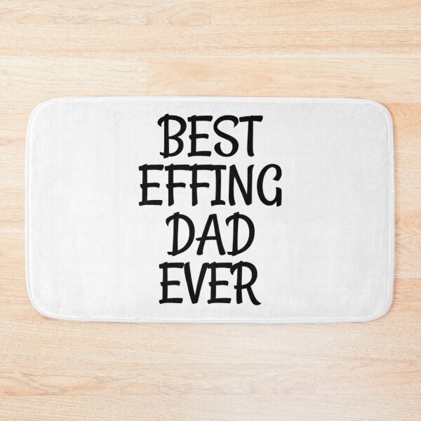 Item preview, Best Effing Dad Ever     designed and sold by Directgiftss.