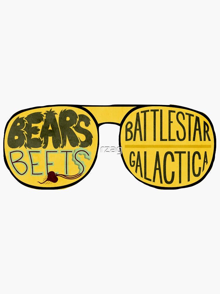 "bears, beets, battlestar galactica" Sticker by rzag Redbubble