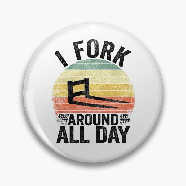 Item preview, I Fork Around All Day Vintage Retro Funny Forklift Driver designed and sold by Stronzi.