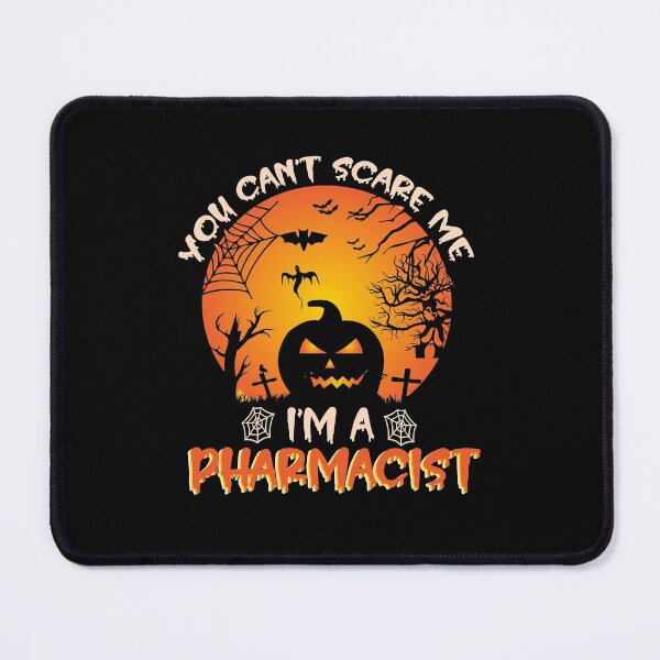 Item preview, You Can't Scare Me I'm A Pharmacist Funny Halloween Gift For A Pharmacist designed and sold by ZOHANATION.